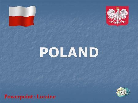 Powerpoint : Loraine Warsaw Royal Palace.