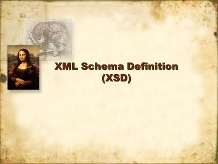 XML Schema Definition (XSD). Definition of a Schema It is a model for describing the structure and content of data The XML Schema was developed as a content.