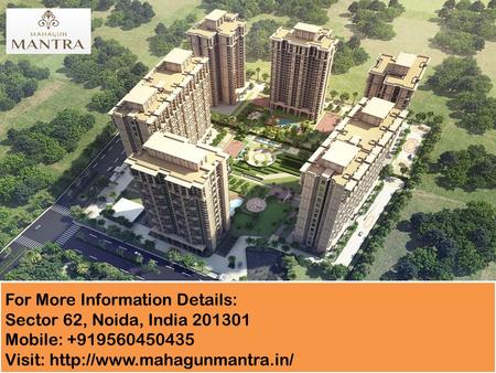  Mahagun Mantra is new upcoming residential Apartments Project located in Sector 10 Greater Noida west.  This project of Mahagun is planned in two parts.