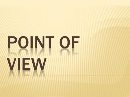  The author can tell his or her story in two different ways. They can write in either first person or third person.