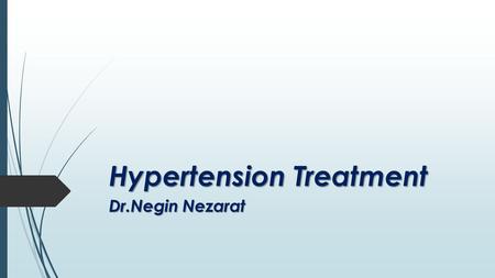 Hypertension Treatment Dr.Negin Nezarat. 1.mechanisms and cardiovascular pathophysiology (Review). 2.major forms of clinical hypertension. 3.major classes.