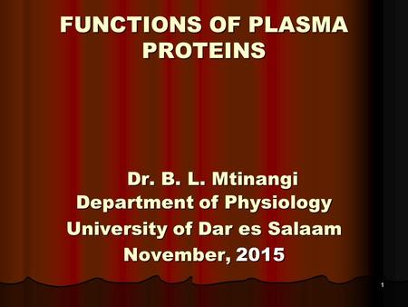 FUNCTIONS OF PLASMA PROTEINS