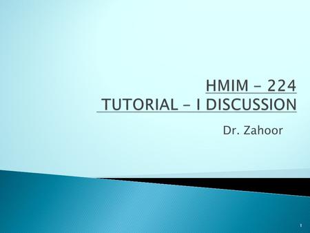 Dr. Zahoor 1.  Blood  Plasma  Hematocrit or PCV  Plasma Protein  Erythropoiesis  Anaemia  White Blood Cell (WBC) 2.