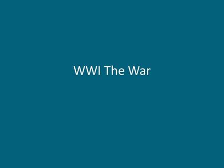 WWI The War. Enthusiasm Many people were excited when war broke out. Most thought it would be glamorous and exciting. Most thought it would be quick.