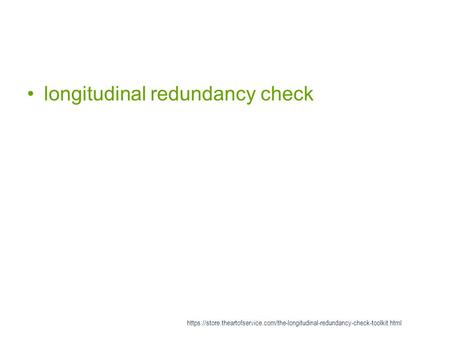 Longitudinal redundancy check https://store.theartofservice.com/the-longitudinal-redundancy-check-toolkit.html.