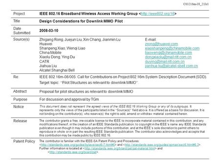 C80216m-08_213r1 ProjectIEEE 802.16 Broadband Wireless Access Working Group  TitleDesign Considerations for Downlink MIMO Pilot Date.