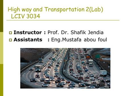 High way and Transportation 2(Lab) LCIV 3034