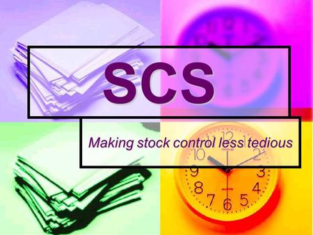 SCS Making stock control less tedious. Introduction SCS is an abbreviation for Stock Control System. SCS is an abbreviation for Stock Control System.