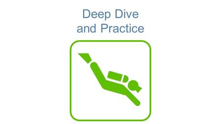 Deep Dive and Practice. Standard 2d. Adapts teaching for the benefit of students with special needs 2.