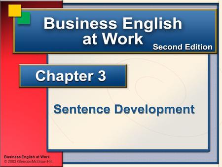 Business English at Work © 2003 Glencoe/McGraw-Hill.