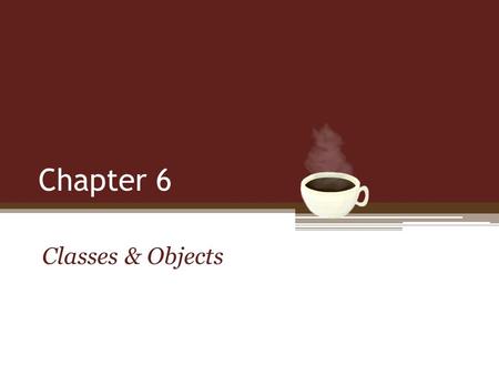 Chapter 6 Classes & Objects. Learning Java through Alice 2 © Daly and Wrigley Class A class defines a particular kind of object. Each class is a blueprint.