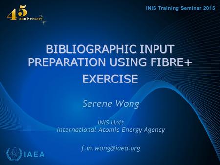 BIBLIOGRAPHIC INPUT PREPARATION USING FIBRE+ EXERCISE.