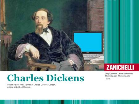 Charles Dickens William Powell Frith, Portrait of Charles Dickens, London, Victoria and Albert Museum.