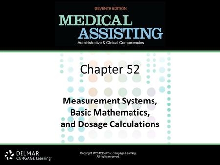 Measurement Systems, Basic Mathematics, and Dosage Calculations