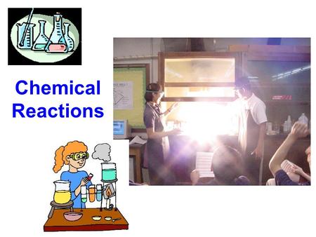 Chemical Reactions.