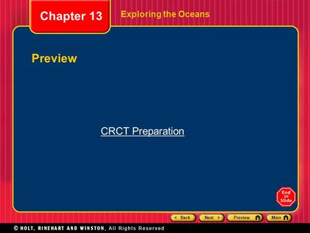 < BackNext >PreviewMain Exploring the Oceans Chapter 13 Preview CRCT Preparation.