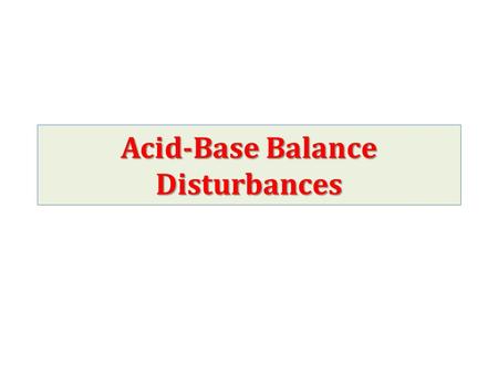 Acid-Base Balance Disturbances