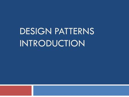 Design Patterns Introduction