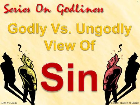 Godly Vs. Ungodly View Of