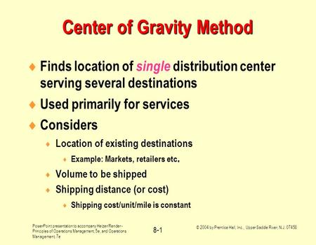 PowerPoint presentation to accompany Heizer/Render - Principles of Operations Management, 5e, and Operations Management, 7e © 2004 by Prentice Hall, Inc.,