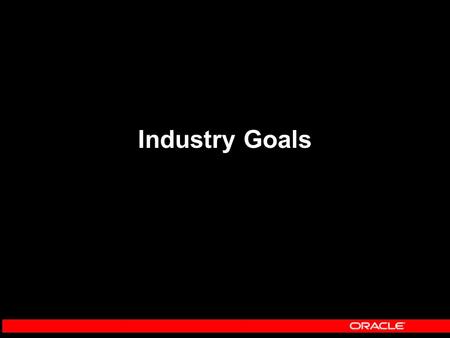 Industry Goals. Increase Customer Satisfaction  On-Time, On-Budget, Within Scope  Ensure High Quality Delivery Increase Margins  Drive Efficiencies.