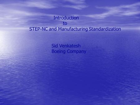 STEP-NC and Manufacturing Standardization