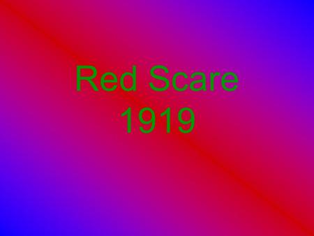 Red Scare 1919. Causes A. History of Restricting Immigrants 1. 1882- Chinese Exclusion Act –Denied citizenship to people born in China and prohibited.