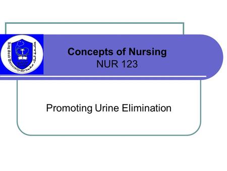 Promoting Urine Elimination