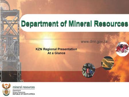 KZN Regional Presentation At a Glance. CONTENT New milestones Fatal Accidents Occupational Medicine Occupational Hygiene New Legislation.