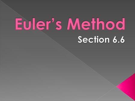 Suppose we are given a differential equation and initial condition: Then we can approximate the solution to the differential equation by its linearization.