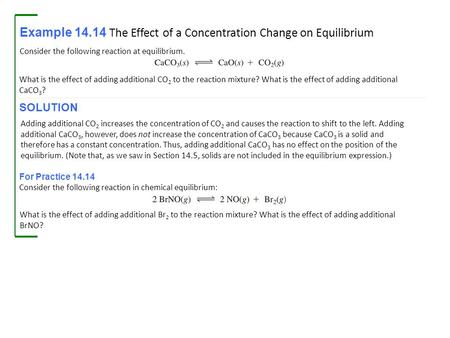 Example The Effect of a Concentration Change on Equilibrium