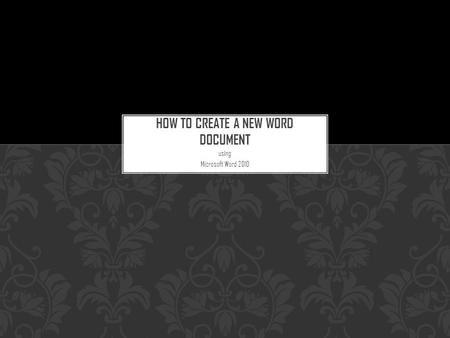 Using Microsoft Word 2010. First, make sure that you are on the home tab across the top. Next locate the word Font in the ribbon, again, across the top.