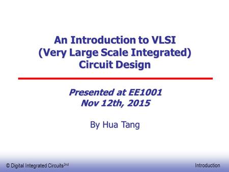 An Introduction to VLSI (Very Large Scale Integrated) Circuit Design