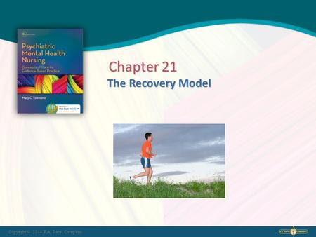 Copyright © 2014. F.A. Davis Company The Recovery Model Chapter 21.