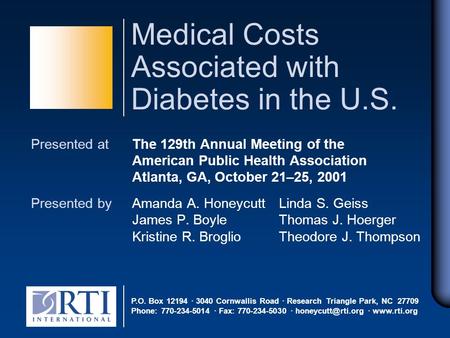 Presented at The 129th Annual Meeting of the American Public Health Association Atlanta, GA, October 21–25, 2001 Presented by Amanda A. Honeycutt Linda.