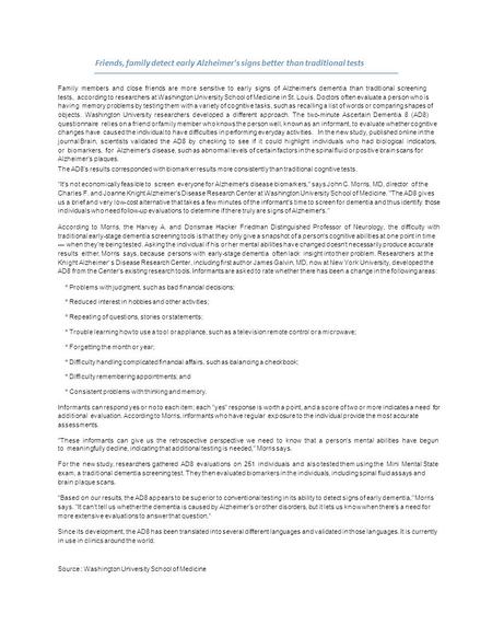 Friends, family detect early Alzheimer's signs better than traditional tests Family members and close friends are more sensitive to early signs of Alzheimer's.