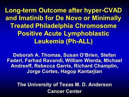 Long-term Outcome after hyper-CVAD and Imatinib for De Novo or Minimally Treated Philadelphia Chromosome Positive Acute Lymphoblastic Leukemia (Ph-ALL)