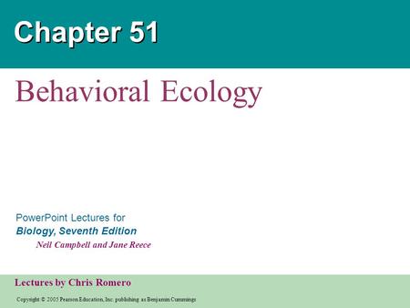 Copyright © 2005 Pearson Education, Inc. publishing as Benjamin Cummings PowerPoint Lectures for Biology, Seventh Edition Neil Campbell and Jane Reece.