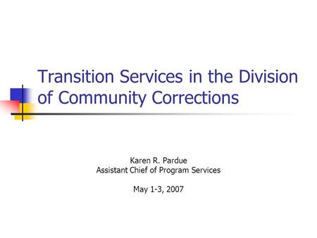 Transition Services in the Division of Community Corrections