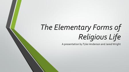 The Elementary Forms of Religious Life