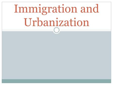 Immigration and Urbanization. Reasons to Emigrate Religious persecution In search of better jobs due to population increase in Europe Political disturbances.