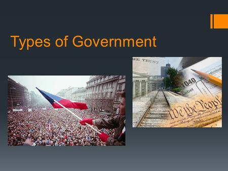 Types of Government.