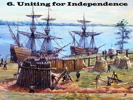 6. Uniting for Independence