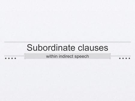 Subordinate clauses within indirect speech. The hashtag for this part of the lesson: #thingstheyprobablydidnttellyouinintrolatin.