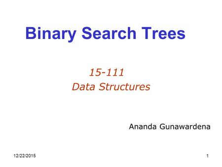 Binary Search Trees Data Structures Ananda Gunawardena