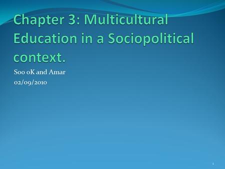 Chapter 3: Multicultural Education in a Sociopolitical context.