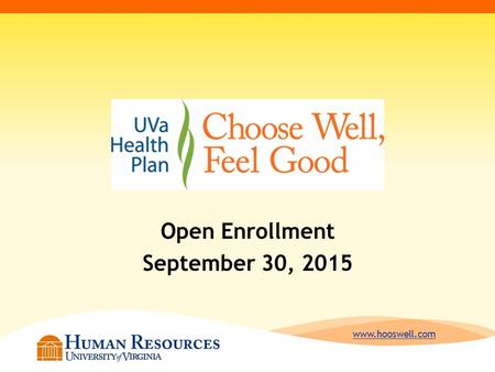 Www.hooswell.com Open Enrollment September 30, 2015.