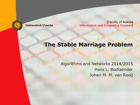 The Stable Marriage Problem