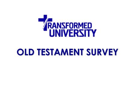 OLD TESTAMENT SURVEY. OLD TESTAMENT SURVEY The Book of Joshua.