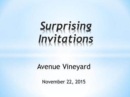 Surprising Invitations